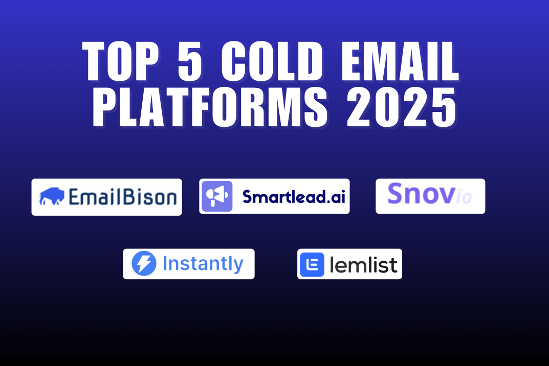 Top 5 Cold Email Platforms in 2025: Tools You Can Rely On