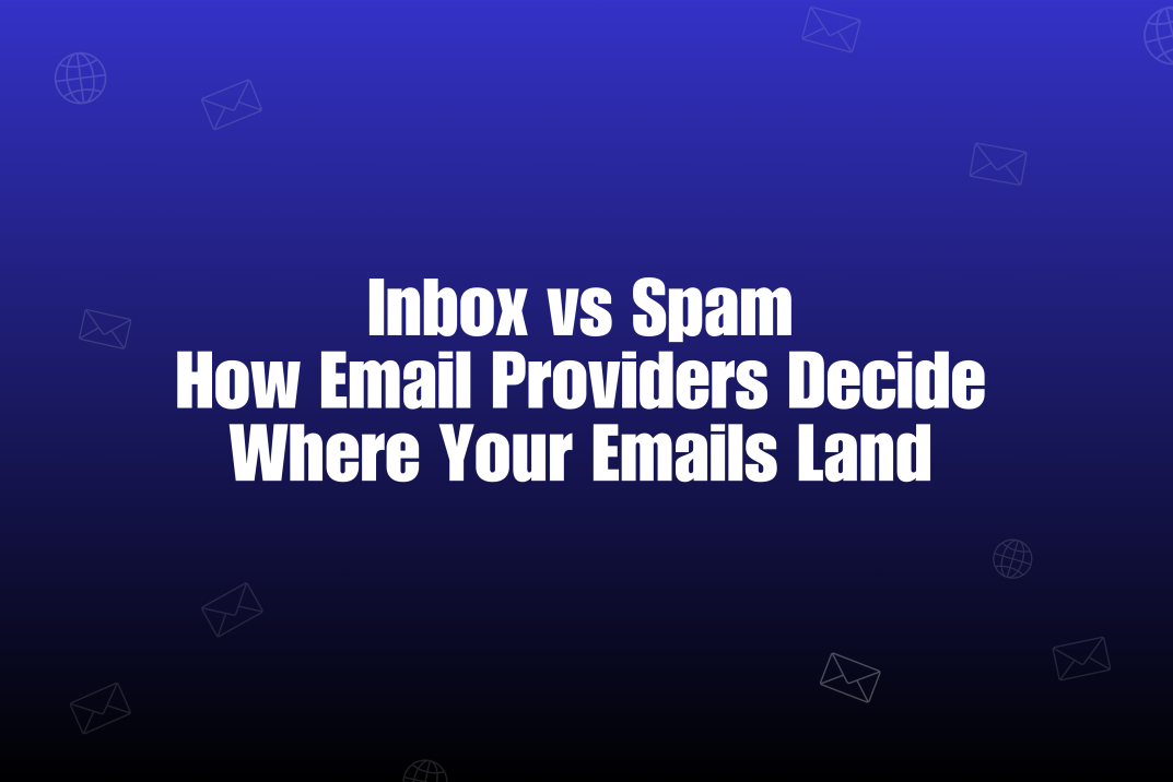 Inbox vs Spam: How Email Providers Decide Where Your Cold Emails Land in 2026
