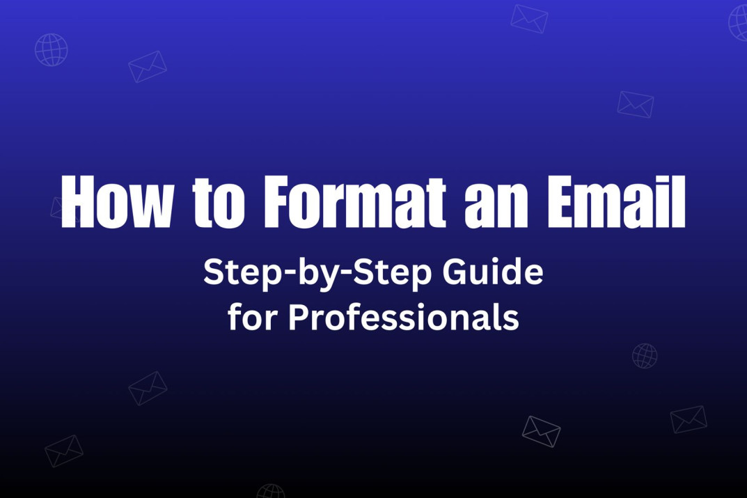 Cold Email Best Practices: How to Format Your Emails Like a Pro