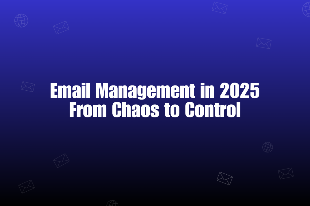 Mastering Email Management in 2025: The Hidden Key to Scalable Cold Outreach