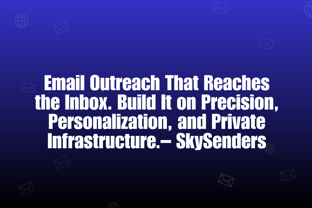 The Future of Email Outreach in 2025: Why Precision, Personalization, and Infrastructure Decide Your Results