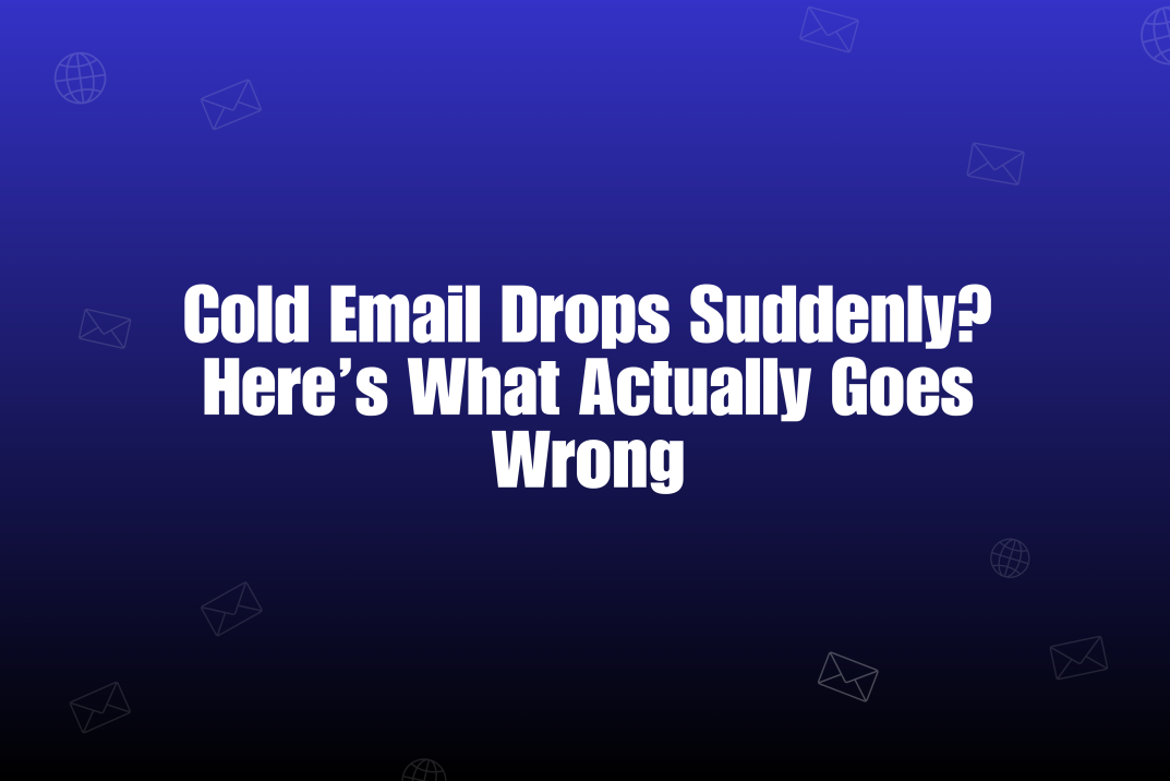 Why Cold Email Campaigns Fail After 2 Weeks (And How to Fix It in 2026)