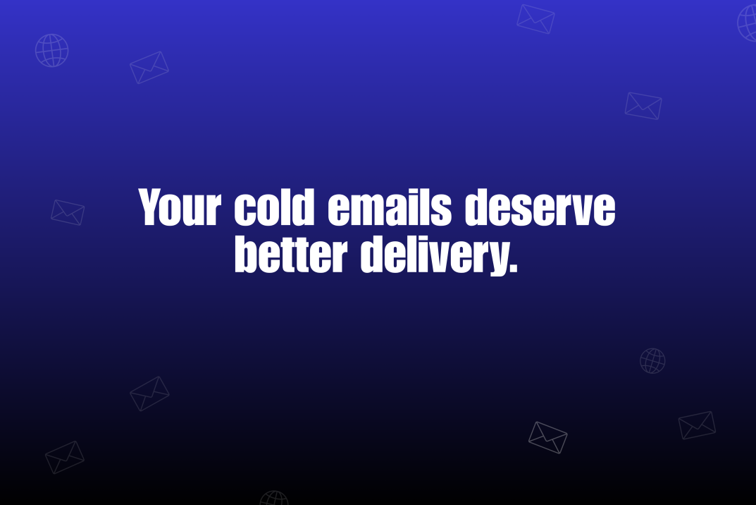 Why Great Cold Emails Fail Without Proper Infrastructure