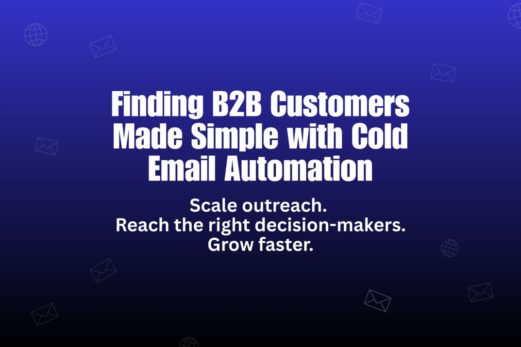 Unlocking B2B Growth: How to Use Cold Email Automation to Find Customers