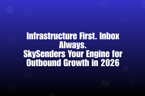 2026: The Year Cold Email Infrastructure Becomes Your Growth Superpower