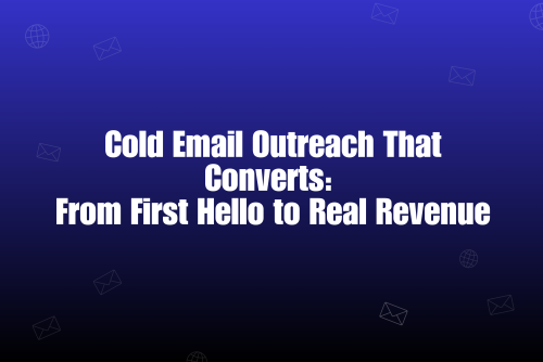 The Quiet Truth Behind Cold Outreach: Infrastructure Wins Before Copy Does